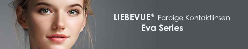 Natürliche farbige Kontaktlinsen LIEBEVUE Eva Serie Natürliche farbige Kontaktlinsen LIEBEVUE Eva Serie
